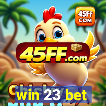 win 23 bet